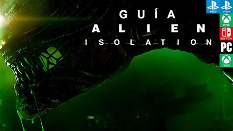 Dlc Alien Isolation Guía