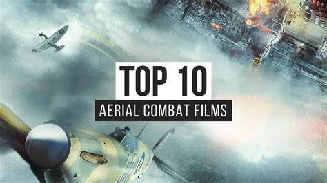 Top 10 Aerial Combat Films Youtube