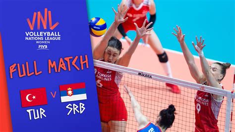 Turkey 🆚 Serbia Full Match Women’s Volleyball Nations League 2019 Youtube