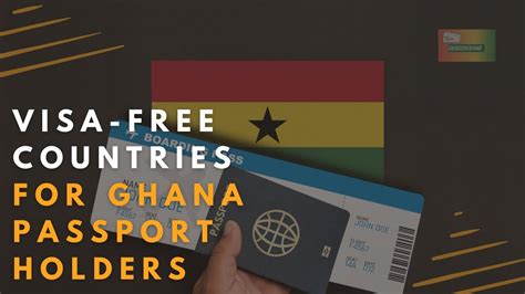Ghana Passport Holders Countries You Can Visit Without A Visa Youtube
