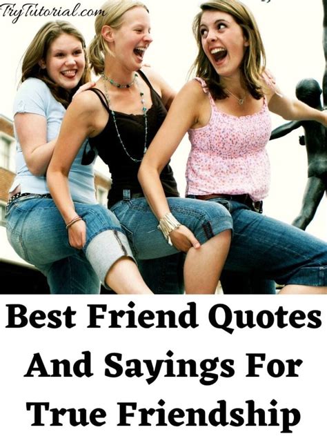 Best Friend Quotes And Sayings For True Friendship TryTutorial
