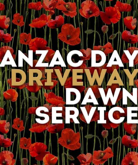 On april 25, as a nation, we commemorate anzac day and honour those who had served or are serving our country. Join Us For Our Driveway Dawn Service On ANZAC Day