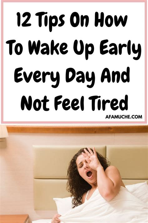 12 Tips To Wake Up Earlier Without Feeling Tired In 2021 How To Wake