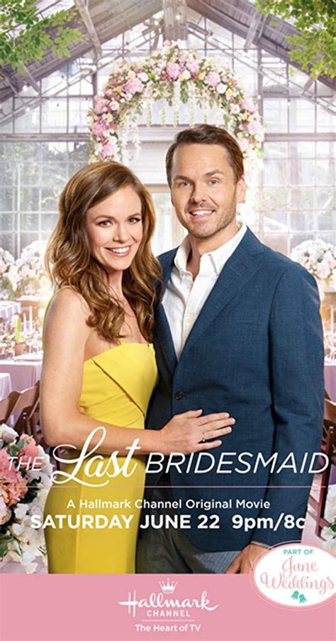 The Last Bridesmaid Tv Movie 2019 Imdb Wedding Movies Hallmark Movies Romance Hallmark