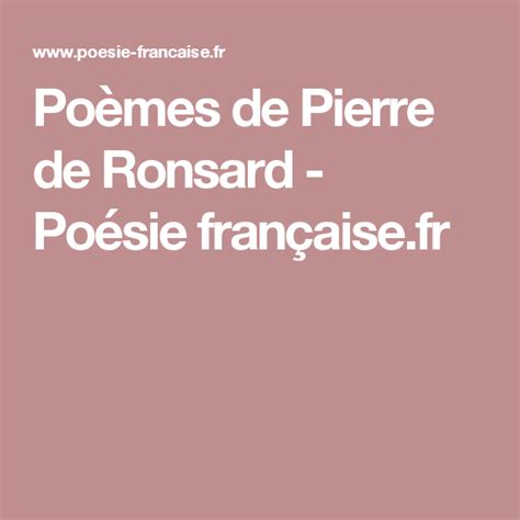 Poèmes De Pierre De Ronsard Poésie Françaisefr Poeme Ronsard Poesie