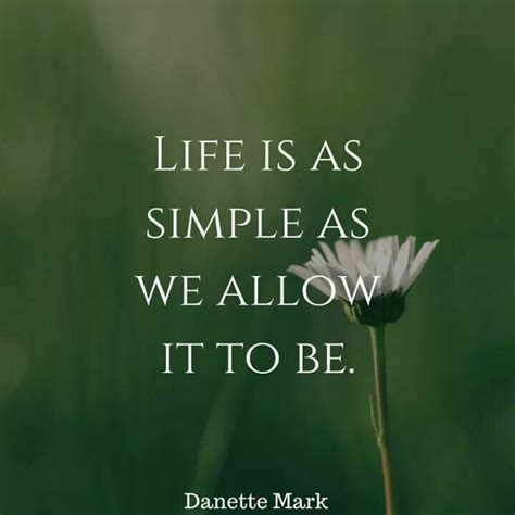 “life Is As Simple As We Allow It To Be” Joyjourneyofyou Joy