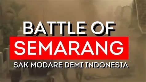 Pertempuran 5 Hari Di Semarang Pejuang Indonesia Vs Tentara Jepang
