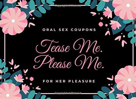 Tease Me Please Me Oral Sex Coupons For Her Pleasure 50 Sexy And Very Naughty Sex Cheques