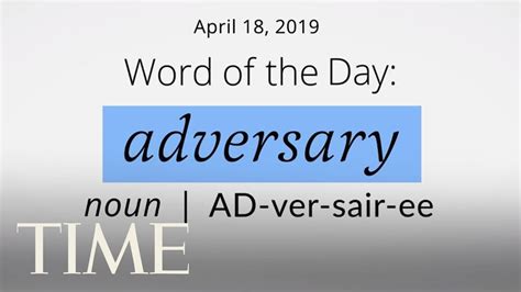 Word Of The Day Adversary Merriam Webster Word Of The Day Time