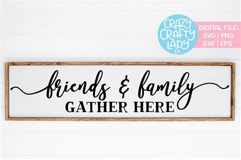 Download Friends & Family Gather Here Home SVG DXF EPS PNG Cut File