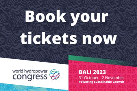 Registrations Open For 2023 World Hydropower Congress Registration Opens For The 2023 World