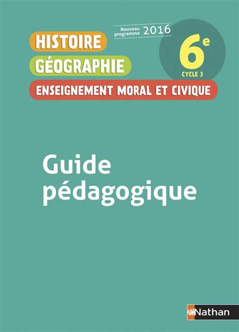 Histoire Géographie Emc 6e Guide Pédagogique 9782091719269