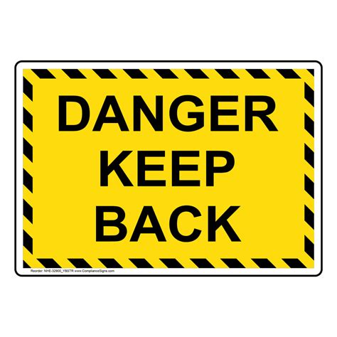 Danger Keep Back Sign Nhe 32900ybstr