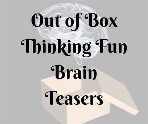 Out Of Box Thinking Fun Brain Teasers With Answers To Challenge Your Mind