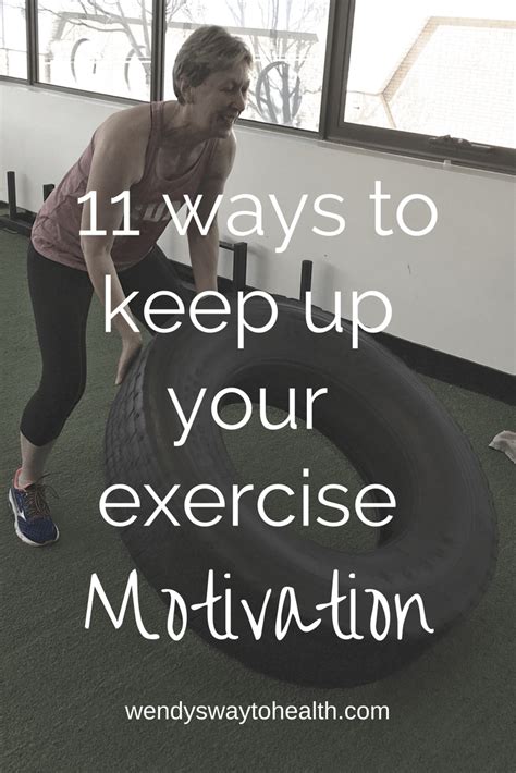 11 Ways To Keep Up Your Exercise Motivation Wendys Way To Health