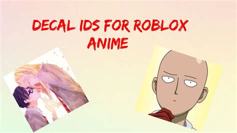 Roblox Anime Decal Ids Youtube