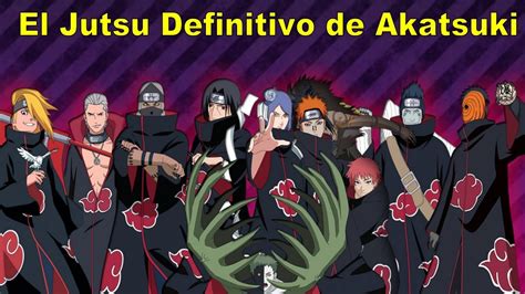 Explicación EL Jutsu más Poderoso de Cada Akatsuki Naruto YouTube
