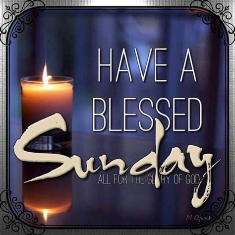 Blessed Sunday Quotes Have A Blessed Sunday Good Morning Happy Sunday