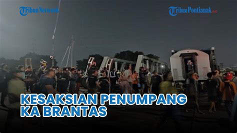 Kesaksian Penumpang Saat Tabrakan Ka Brantas Vs Truk Trailer Di Semarang Youtube
