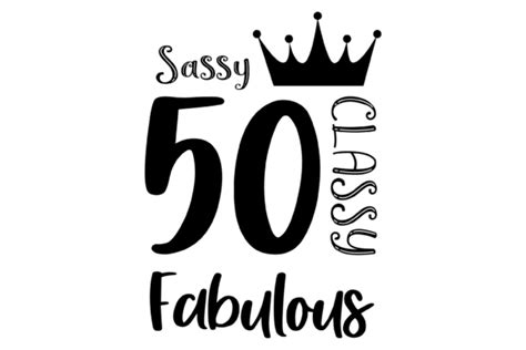 50 And Fabulous Svg Files For Silhouette Cricut Birthday Shirt T For