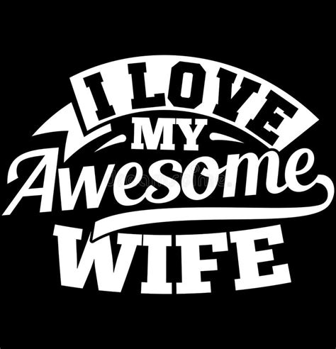 I Love My Awesome Wife Typography Lettering Design Stock Vector