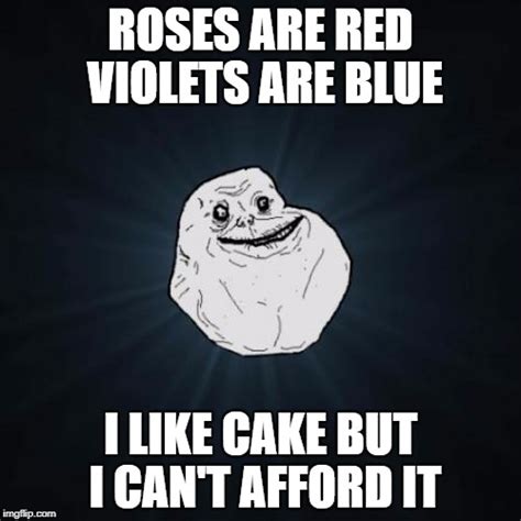 Forever Alone Meme Imgflip