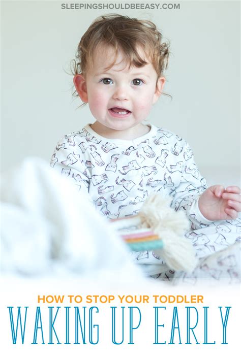 5 Tips To Try When Your Toddler Wakes Up Too Early Sleeping Should Be