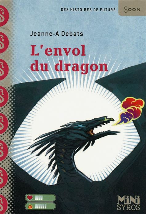 L Envol Du Dragon Debats Jeanne A Hans St Phanie Amazon Fr Livres