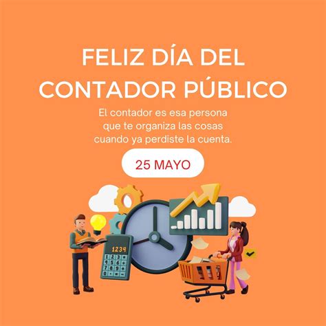 Feliz Día Del Contador 2023 Imágenes Y Frases Para Felicitarlos El 25 De Mayo Unión Guanajuato