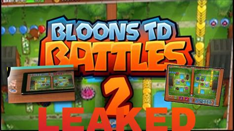 Bloons Td Battles 2 Leaked By Ninja Kiwi Bloons Td 6 Youtube
