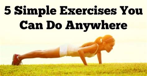 5 Simple Exercises You Can Do Anywhere Easy At Home Workouts Easy