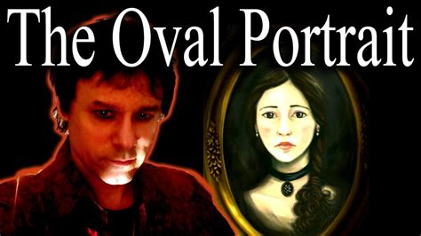 The Oval Portrait Edgar Allan Poe Read By Aaron Peta Halloween