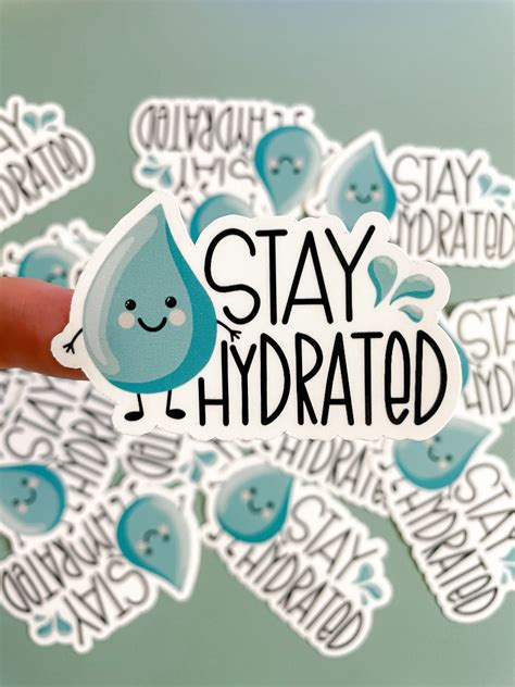 Stay Hydrated Sticker Cute Quote Sticker Hydrated Af Etsy