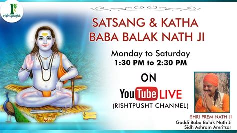 It's newest and latest version for baba balak nath ji apk is (com.pcc.bababalaknathji.apk). (Live) Satsang & Katha | Baba Balak Nath Ji - YouTube