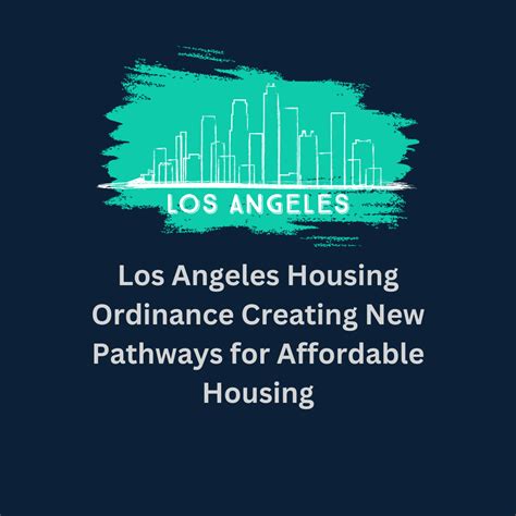 Los Angeles Housing Ordinance Creating New Pathways For Affordable