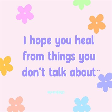 I Hope You Heal From Things You Dont Talk About Kutipan Kata Bijak