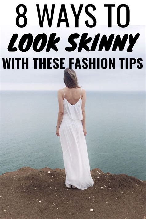 Ways To Look Skinnier Fashion Tips Thatll Make You Look Slim How