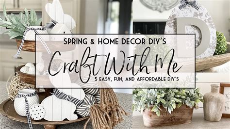 Craft With Me 2021 5 Easy Fun And Affordable Spring And Home Decor