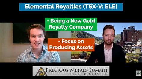 Elemental Royalties On Being A New Gold Royalty Company And Focus On