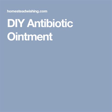 Diy Antibiotic Ointment Ointment Antibiotic Diy