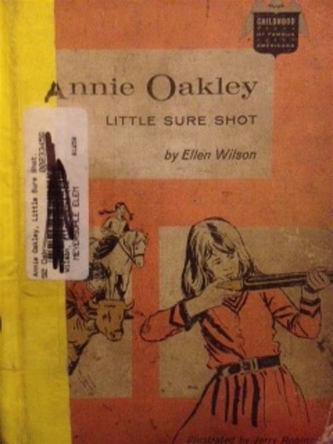 annie oakley little sure shot by ellen wilson librarything