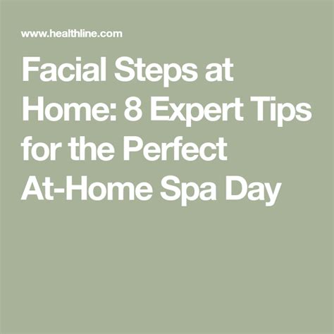 8 Easy Tips For The Perfect Diy Facial Facial Steps At Home Facial