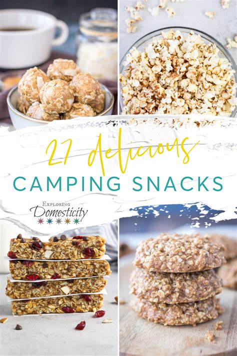 Camping Snacks And Treats 27 Recipes Happy Camper Remodels In 2021