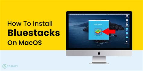 Bluestacks For Mac Install And Download Bluestacks In Easy Steps