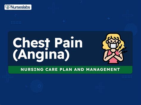 6 Chest Pain Angina Care Plan Nursing Diagnosis Nurseslabs