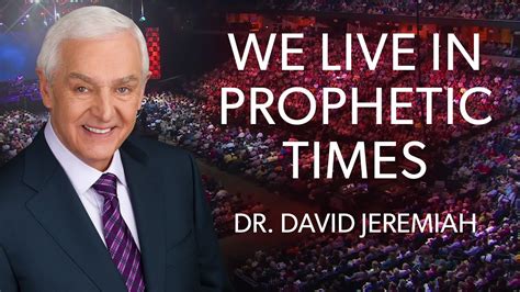Understanding Our Place In Prophecy Dr David Jeremiah Youtube