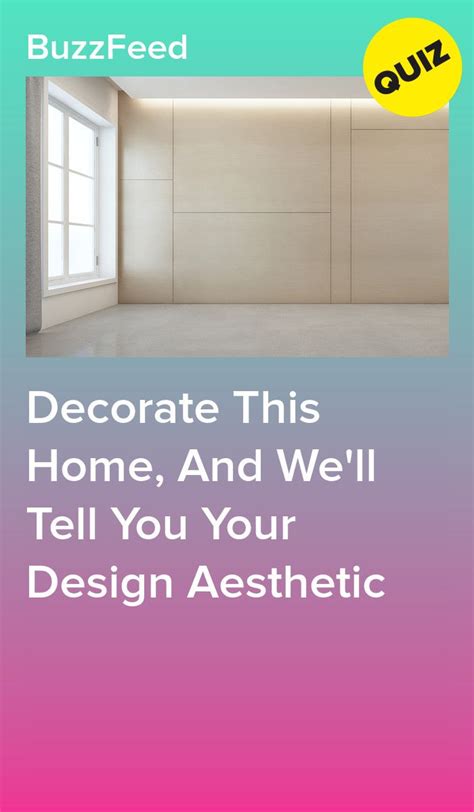 Decorate This Home And Well Tell You Your Design Aesthetic Quizzes