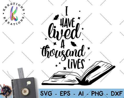 I Have Lived A Thousand Lives Svg Book Quotes Saying Hand Etsy