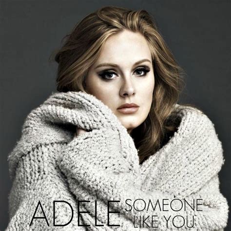 The song was composed by adele and dan wilson. Image - Adele someone like you.jpg | Own Eurovision Song ...