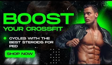 Best Steroid For Crossfit Learn About The Most Effective Method